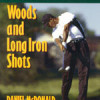 Precision Woods & Long Iron Shots