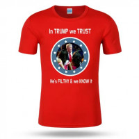 Men's Graphic Print T-Shirt In Trump We Trust - He's FILTHY and we know it Crew Neck - Short Sleeve - Fashion Tee