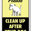 SignMission 7 x 10 in. Clean Up After Your Dog Aluminum Sign