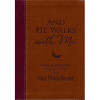 Discovery House Publishers And He Walks with Me