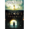 Harvest House Publishers The Time of Jacobs Trouble - Mar 2020