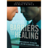 Whitaker House Audio CD-Invisible Barriers to Healing - 1 CD