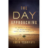 Harvest House Publishers The Day Approaching - Mar 2020