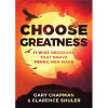 Moody Publishing Choose Greatness by Chapman & Shuler
