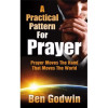 Deeper Revelation Books A Practical Pattern for Prayer