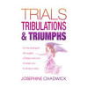 Deeper Revelation Books Trials Tribulations & Triumphs