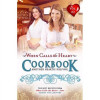 Edify Films When Calls the Heart Cookbook Another Heartie Helping - Volume 2