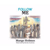 Deeper Revelation Books Follow Me by Holmes Margo