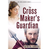 Word Alive Press The Cross Makers Guardian